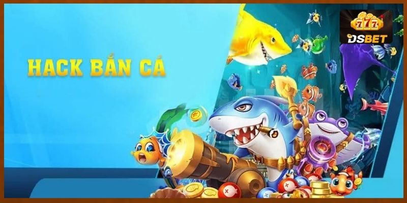 Khái niệm về tool hack game bắn cá